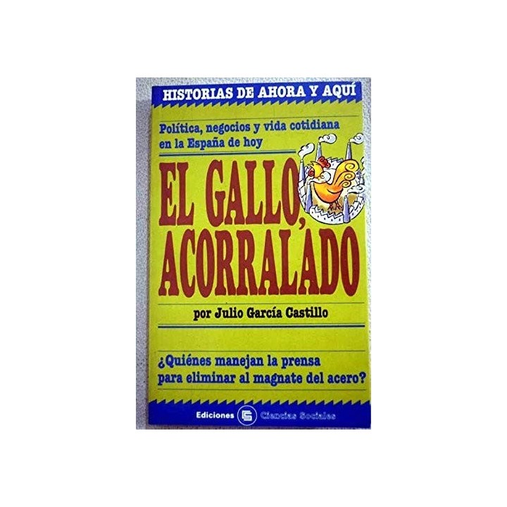 El Gallo Acorralado - Julio García Castillo